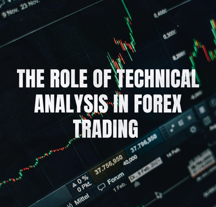 The Role of Technical Analysis in Forex Trading